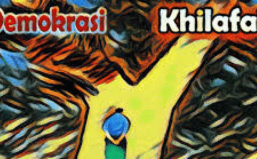 Khilafah dan Demokrasi: Kedaulatan Tuhan versus Kedaulatan Rakyat
