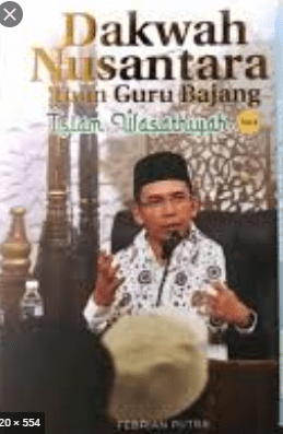 Merawat Semangat Keindonesiaan dan Keislaman: Dakwah Nusantara Tuan Guru Bajang