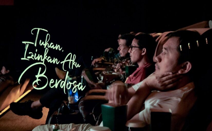 Film ‘Tuhan Izinkan Aku Berdosa’ dan Relevansinya dengan Umat Islam Hari Ini