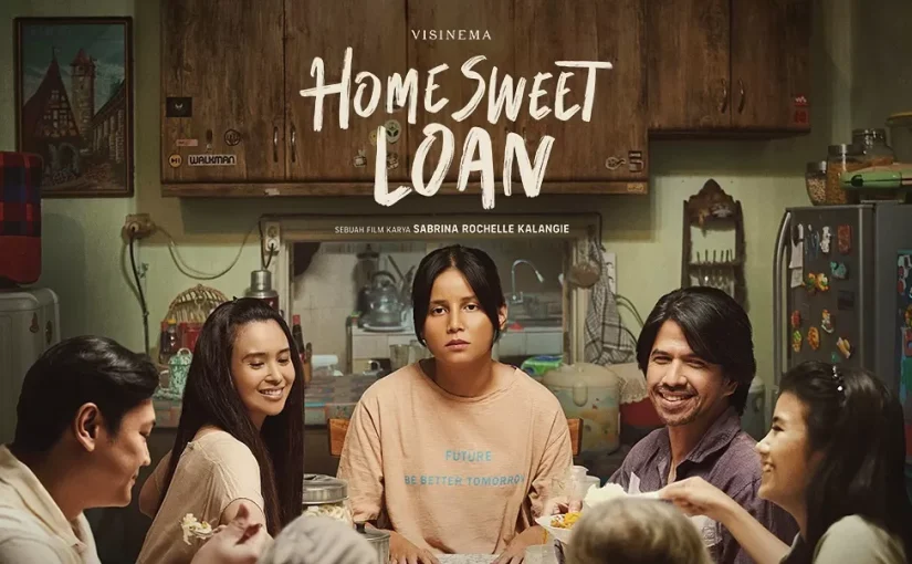 Film Home Sweet Loan: Melihat Kehidupan Generasi Sandwich